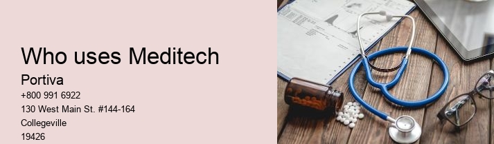 Who uses Meditech